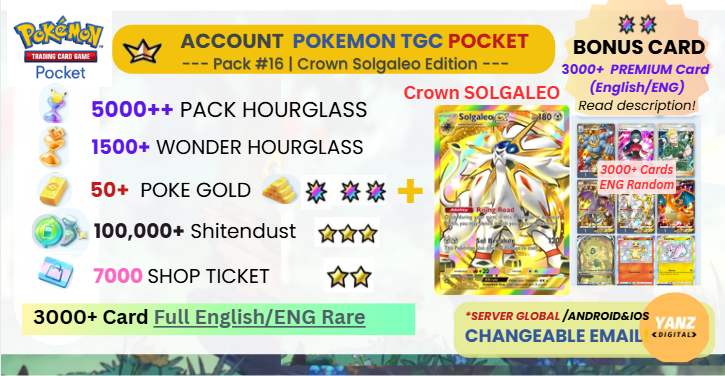 Pokemon TCG Pocket 账号 | Crown Solgaleo ex 英文卡牌 3000+ 张 + 5000 包 HG + 1500+ 神奇 HG + 7000 票券 + 50 宝可梦金币